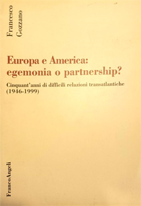9788846417633-Europa e America: egemonia o partnership?